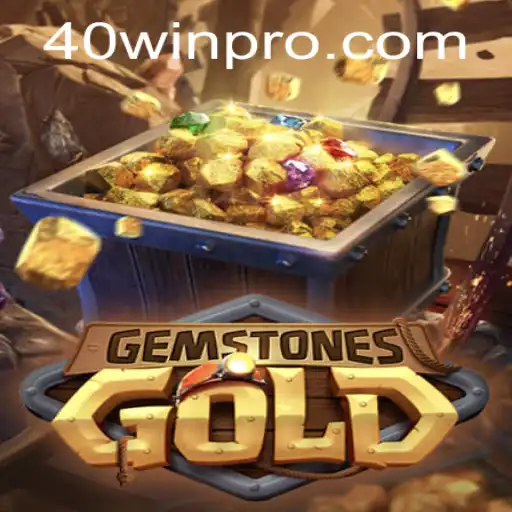 Exploring the Exciting World of GemstonesGold and 40win.com